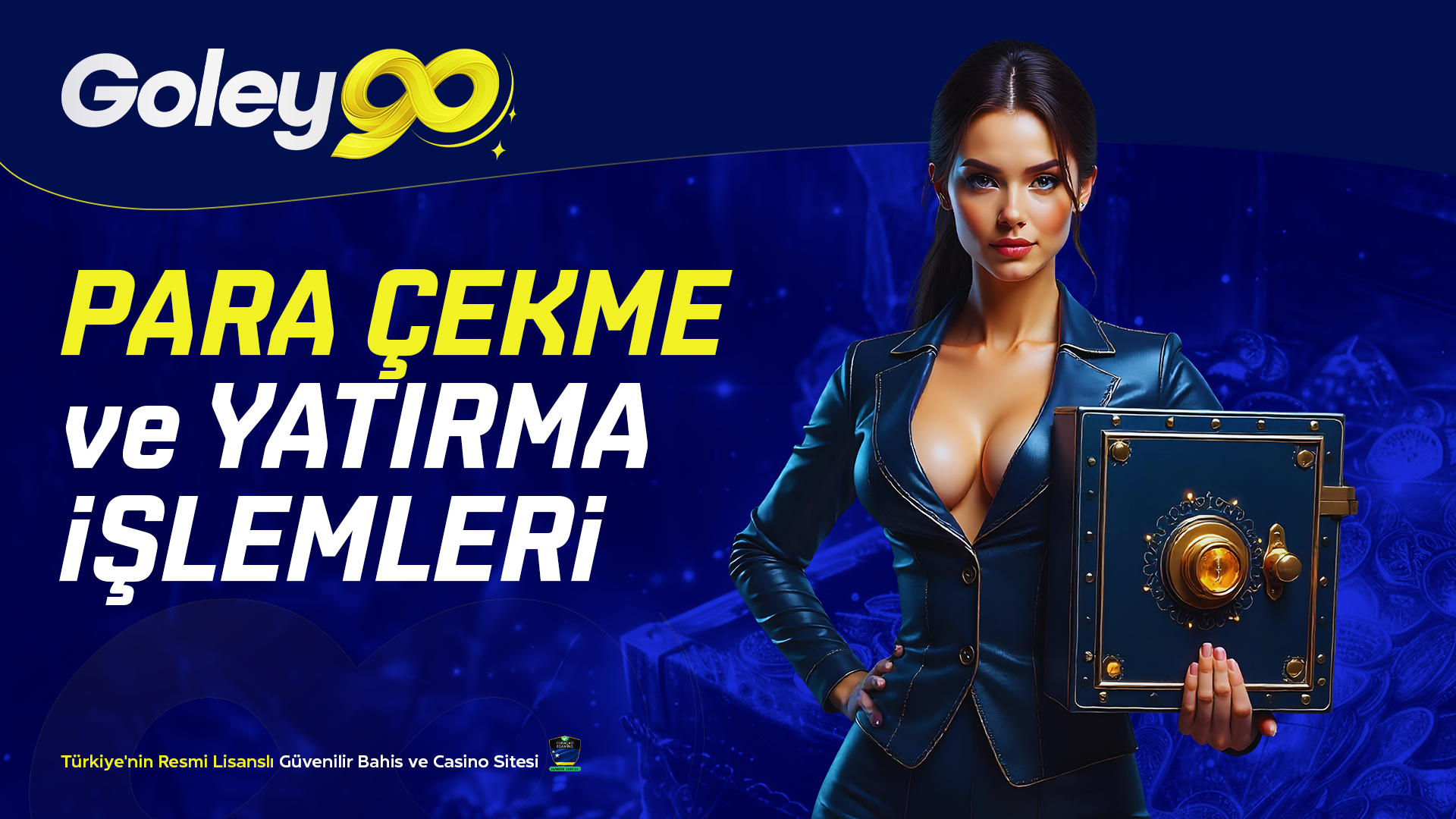Goley90 Para Çekme ve Yatırma İşlemleri